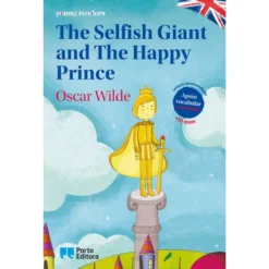 The Selfish Giant And The Happy Prince de Oscar Wilde
