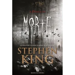 The Stand - A Dança da Morte - Livro I de Stephen King