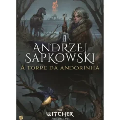 The Witcher - A Torre da Andorinha (Volume VI) de Andrzej Sapkowski