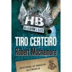 Tiro Certeiro de Robert Muchamore