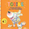 Tobias Nº 4 - Vamos Brincar aos Pasteleiros de Guy Parker-Rees