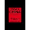Toda a China (Volume 1) de António Graça de Abreu