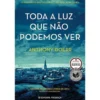 Toda a Luz que Não Podemos Ver de Anthony Doerr