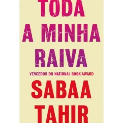 Toda A Minha Raiva de Sabaa Tahir