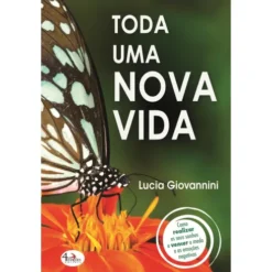 Toda uma Nova Vida de Lucia Giovannini