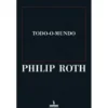 Todo-O-Mundo de Philip Roth