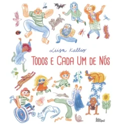 Todos e Cada um de Nós de Liisa Kallio Todos