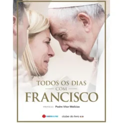 Todos os Dias com Francisco de Papa Francisco