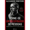 Torne-Se Um Decifrador De Pessoas - Edição Especial de Alexandre Monteiro