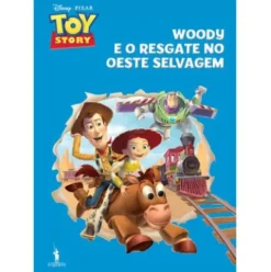 Toy Story - Woody e o Resgate no Oeste Selvagem