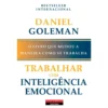 Trabalhar com Inteligência Emocional de Daniel Goleman