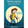 Trapalhadas na Escola - Concurso de Talentos de Jason Platt