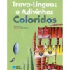 Trava-Línguas e Adivinhas Coloridos de Tiago Salgueiro