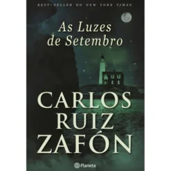 Trilogia da Neblina (Volume III) - As Luzes de Setembro de Carlos Ruiz Zafón