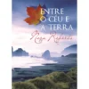 Trilogia das Três Irmãs - Entre o Céu e a Terra (Volume II) de Nora Roberts