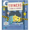 Trincas - é Hora de Dormir! de Emma Yarlett