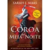 Trono de Vidro - Livro 2: Coroa da Meia Noite de Sarah J. Maas