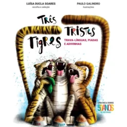 Três Tristes Tigres de Luísa Ducla Soares
