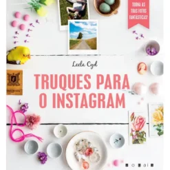 Truques para o Instagram de Leela Cyd