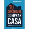 Tu Consegues Comprar Casa de Massimo Forte