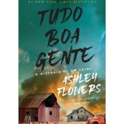 Tudo Boa Gente de Ashley Flowers