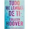 Tudo Me Lembra de Ti de Colleen Hoover