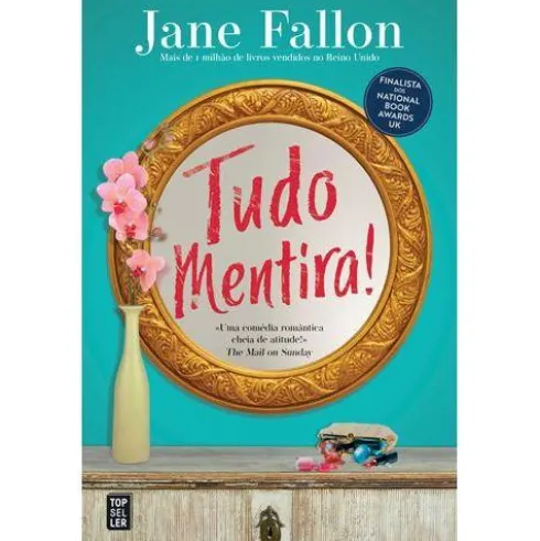 Tudo Mentira! de Jane Fallon