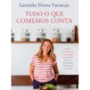 Tudo o que Comemos Conta de Geninha Horta Varatojo