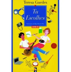 Tu Escolhes de Teresa Guedes
