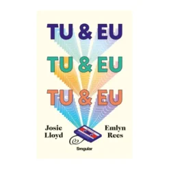 Tu & Eu E Tu & Eu E Tu & Eu de Emlyn Rees E Josie Lloyd
