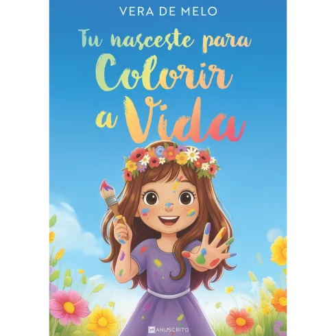 Tu Nasceste Para Mudar O Mundo de Vera De Melo