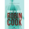 Turno Da Noite de Robin Cook