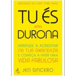 Tu És uma Durona de Jen Sincero