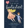 Tu És um Ser Fantástico! de Sophie Linde