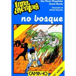 Uma Aventura no Bosque de Ana Maria Magalhães e Isabel Alçada - Volume 5