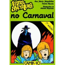 Uma Aventura no Carnaval de Ana Maria Magalhães e Isabel Alçada - Volume 24