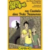 Uma Aventura no Castelo dos Três Tesouros de Ana Maria Magalhães e Isabel Alçada