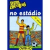 Uma Aventura no Estádio de Ana Maria Magalhães e Isabel Alçada - Volume 14