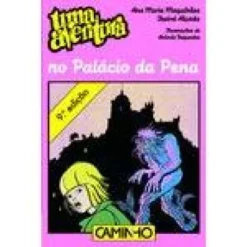 Uma Aventura no Palácio da Penade Ana Maria Magalhães e Isabel Alçada Volume 26