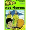 Uma Aventura nos Açoresde Ana Maria Magalhães e Isabel Alçada Volume 31