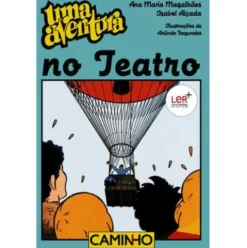 Uma Aventura no Teatro de Ana Maria Magalhães