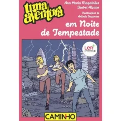 Uma Aventura Numa Noite de Tempestadede Ana Maria Magalhães e Isabel Alçada