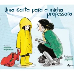 Uma Carta para a Minha Professora de Deborah Hopkinson