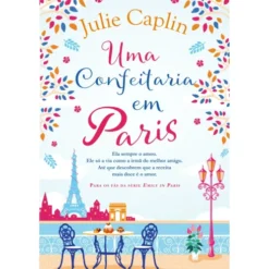 Uma Confeitaria em Paris de Julie Caplin