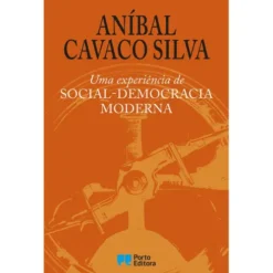 Uma experiência de Social-Democracia Moderna de Aníbal Cavaco Silva