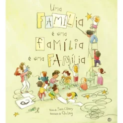 Uma Família É Uma Família É Um de Sara O'Leary