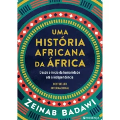 Uma História Africana da África de Zeinab Badawi