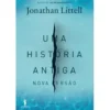 Uma História Antiga de Jonathan Littell