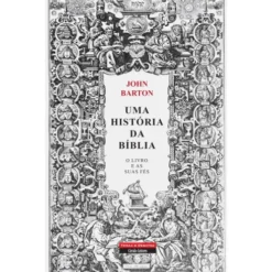 Uma História da Bíblia de John Barton