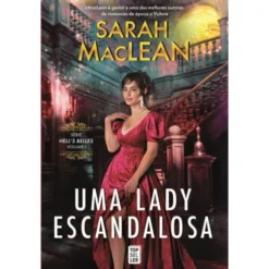 Uma Lady Escandalosa de Sarah MacLean - Série Hell’s Belles – Volume I